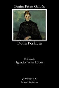 Doña Perfecta, de Benito Pérez Galdós