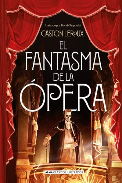 El fantasma de la ópera, de Gaston Leroux