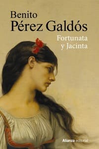 Fortunata y Jacinta, de Benito Pérez Galdós