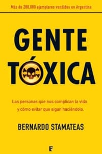 Gente tóxica, de Bernardo Stamateas