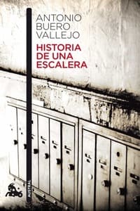 Historia de una escalera, de Antonio Buero Vallejo