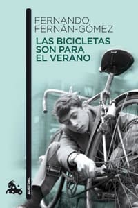 Las bicicletas son para el verano, de Fernando Fernán Gómez
