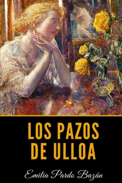 Los Pazos de Ulloa, de Emilia Pardo Bazán