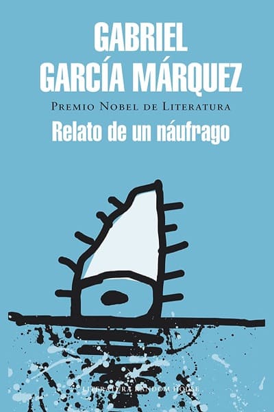 Relato de un náufrago, de Gabriel García Márquez