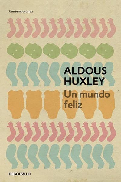 Un mundo feliz, de Aldous Huxley